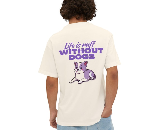 Life is ruff without Dogs T-Shirt