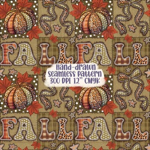 May include: A seamless digital pattern featuring pumpkins with leopard print, plaid, and polka dot textures, autumn leaves, and ribbons. The text reads: Hand-drawn seamless pattern 300 DPI 12" CMYK. The background consists of brown plaid and polka dot squares.