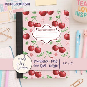 May include: A composition book with a pink cherry pattern. The cover features a white label that says "COMPOSITION BOOK". The book measures 6.9" x 10". The words "Digital download" and "made by Dimps" are also visible.