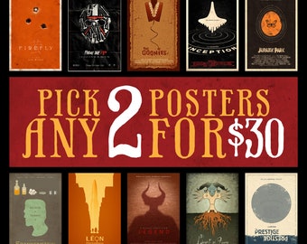 Any 2 Posters for 30 Dollars - 11x17 Size