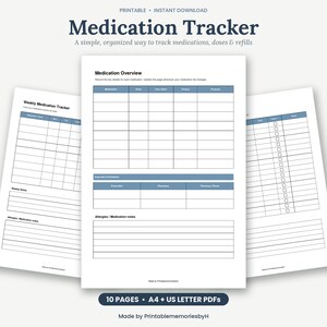 May include: A printable medication tracker set featuring three white pages with blue headers and black text. The pages include tables for medication overview, weekly tracking, and notes, with the text Medication Tracker and 10 PAGES A4 + US LETTER PDFS.