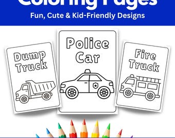May include: Three black and white coloring pages featuring a dump truck, police car, and fire truck. The text "Coloring Pages" and "Fun, Cute & Kid-Friendly Designs" are at the top. The bottom text reads "US Letter & A4 | Instant Download".