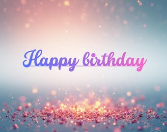 Bunt Glitzer Happy Birthday Cake Topper (Digitaler Download - svg, png, pdf, dxf)