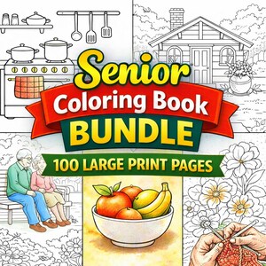May include: A bundle of colouring books for seniors, featuring various illustrations. The cover displays the text "Senior Coloring Book BUNDLE" with "100 LARGE PRINT PAGES". The illustrations include a kitchen scene, a house, a couple on a bench, and a bowl of fruit.