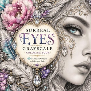 May include: A grayscale colouring book titled Surreal Eyes Grayscale Colouring Book featuring 40 Fantasy Portraits to Colour and Relax. The cover displays a detailed illustration of a face with blue eyes, surrounded by pink flowers, feathers, and crystals.