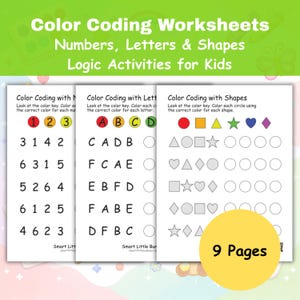 May include: Color coding worksheets for kids featuring numbers, letters, and shapes. The worksheets include logic activities. The image shows three worksheets with color keys and corresponding shapes, numbers, and letters to color. The image also includes the text "9 Pages".