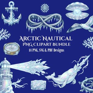 Könnte beinhalten: Ein digitales Clipart-Bundle mit arktischem nautischem Thema. Das Bild zeigt einen Anker, ein Seil, einen Kompass, einen Leuchtturm, einen Wal und andere Elemente, alle mit eisigem, gefrostetem Aussehen. Der Text lautet "Arctic Nautical PNG Clipart Bundle 14 PNG, SVG & PDF Designs."