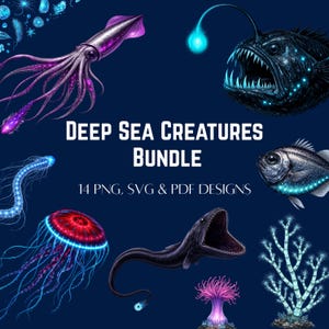 May include: Digital illustration of various deep-sea creatures, including a squid, anglerfish, and jellyfish, against a dark blue background. The text "DEEP SEA CREATURES BUNDLE" is displayed above the text "14 PNG, SVG & PDF DESIGNS".