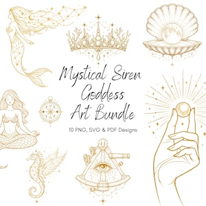 May include: A collection of gold-colored mystical art designs, including mermaids, a crown, a seashell with a pearl, and a hand holding a pearl. The text "Mystical Siren Goddess Art Bundle" is displayed. The bundle includes 10 PNG, SVG, and PDF designs.