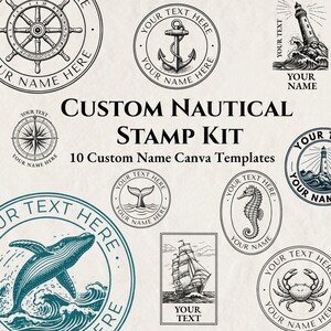 Pode incluir: Uma coleção de designs de selos com tema náutico, incluindo um leme, uma âncora, uma bússola, um farol, uma baleia, um cavalo-marinho, um caranguejo e um veleiro. O texto "CUSTOM NAUTICAL STAMP KIT" e "10 Custom Name Canva Templates" são exibidos.
