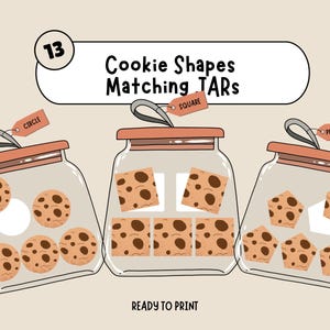 May include: An illustration of three glass jars filled with cookies of different shapes: circles, squares, and pentagons. Each jar has a tag with the shape's name. The text "Cookie Shapes Matching TARs" is above the jars, and "READY TO PRINT" is below.