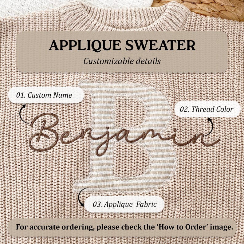May include: A beige applique sweater with the name "Benjamin" embroidered in brown thread. The sweater features a large letter "B" with a striped design. Text on the sweater reads "APPLIQUE SWEATER" and "Customizable details".