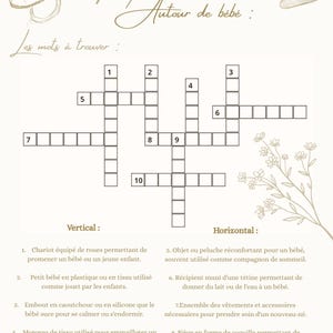 Puede incluir: Un crucigrama con temática de bebé en color crema con el título "Mots croisés Autour de bébé" en escritura elegante. El rompecabezas incluye pistas en francés e ilustraciones de artículos para bebés, como un chupete y botines.