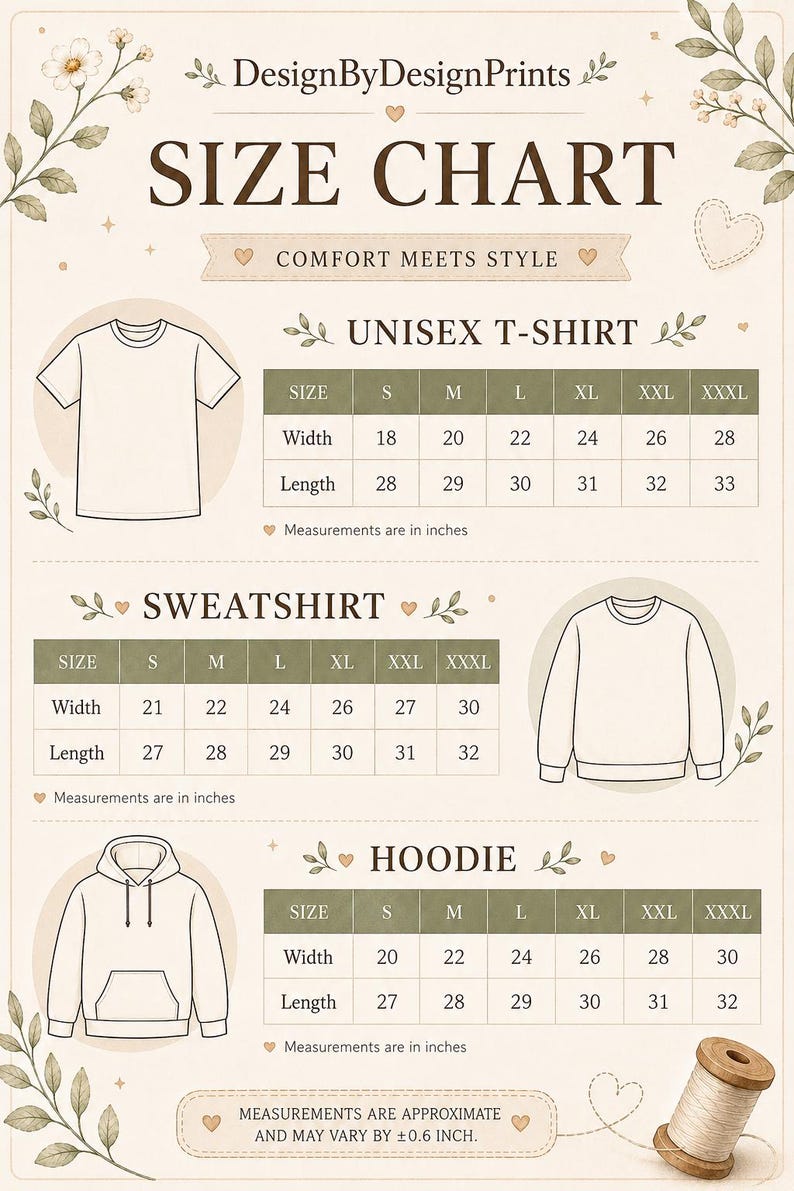 May include: A beige size chart by DesignByDesignPrints featuring line drawings of a t-shirt, sweatshirt, and hoodie. Tables list width and length measurements in inches for sizes S through XXXL. A wooden spool of thread sits in the bottom corner.