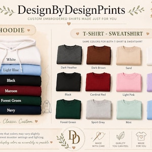 May include: A colour chart for apparel featuring a stack of hoodies in white, light blue, black, maroon, forest green, and navy. Beside it, a grid displays t-shirts and sweatshirts in dark heather, dark brown, sand, white, black, red, pink, purple, green, grey, mint, and light blue.