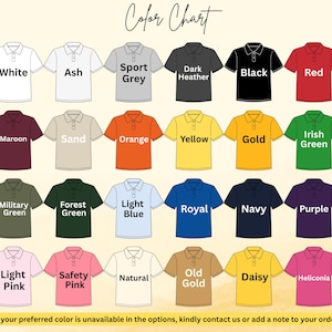May include: Color chart featuring polo shirts in various colors, including white, black, red, and navy. The chart also displays shades like light pink, safety pink, and natural. Text at the top reads "Color Chart". The bottom text says, "If your preferred color is unavailable in the options, kindly contact us or add a note to your order."