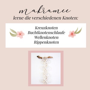 May include: A white macrame wall hanging with a wooden dowel at the top. The macrame is made with a variety of knots, including the cross knot, the square knot, and the lark's head knot. The text "makramee" and "lerne die verschiedenen Knoten" is written in black cursive script above the macrame.