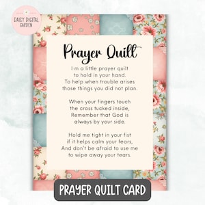 May include: A prayer quilt card with a floral and patchwork design. The card features the text "Prayer Quilt" and a poem about faith and comfort. The card is bordered by a floral pattern and has a soft, pastel color scheme.