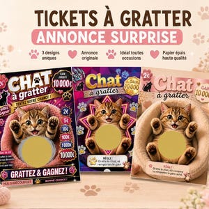 Op de afbeelding: Drie rechthoekige krasloten met kattenillustraties en de tekst "TICKETS À GRATTER" en "ANNONCE SURPRISE". Elke kaart toont een kitten in een andere setting met een goudkleurig rond krasvlak en verschillende bedragen aan prijzengeld.