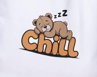 Chill Bear PNG, Cute Sleeping Bear Clipart, Relax Quote Sublimation Design, Cozy Cartoon Bear Art, Instant Download