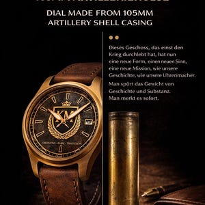 May include: A bronze watch with a brown leather strap. The watch face is dark with gold detailing and the text "ORDNUNG-EHRE-TRADITION". The image also shows a 105mm artillery shell casing and text that reads "DIAL MADE FROM 105MM ARTILLERY SHELL CASING".
