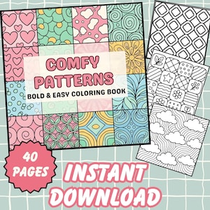 Puede incluir: Un libro para colorear "Comfy Patterns" con una variedad de patrones audaces y fáciles. La portada presenta una cuadrícula de diseños coloridos, incluyendo corazones, espirales y motivos florales. Se ven páginas adicionales con patrones en blanco y negro, junto con el texto "40 páginas" y "Descarga instantánea".