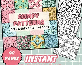 May include: A "Comfy Patterns" coloring book with a variety of bold and easy patterns. The cover features a grid of colorful designs, including hearts, swirls, and floral motifs. Additional pages with black and white patterns are visible, along with text that says "40 pages" and "Instant Download".