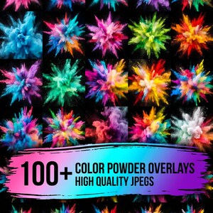 May include: A collection of 100+ color powder overlays in high quality JPEGs, featuring vibrant explosions of pink, blue, teal, purple, yellow, orange, green, and white pigments against a black background, creating dynamic starburst patterns.