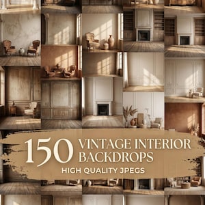 Op de afbeelding: Een collectie van 150 vintage interieurachtergronden met diverse kamerinstellingen met houten vloeren, open haarden, fauteuils en decoratieve vazen. De tekst 150 VINTAGE INTERIOR BACKDROPS HIGH QUALITY JPEGS staat in wit op een bruine veeg.
