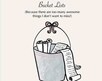 May include: An illustration of a bucket with a pink bow and the text "My Full Life Bucket Lists." The bucket is filled with rolled-up papers and a long scroll with handwritten text. The text on the scroll is partially visible.