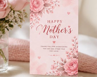Printable Mother’s Day Card, Pink Floral Mothers Day Greeting Card, Editable Digital Card for Mom, Instant Download Gift Card