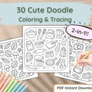 Könnte beinhalten: Eine Sammlung von 30 Mal- und Nachzeichenseiten mit schwarz-weißen Strichzeichnungen von Küchenutensilien, Herbstblättern und Reiseartikeln. Der Text 30 Cute Doodle Coloring & Tracing sowie 2-in-1!! ist deutlich zu erkennen.