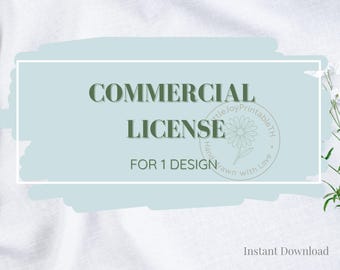 Commercial License for 1 Design | Small Business Use, Physical Products (Instant Download)