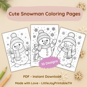 May include: Three black and white snowman coloring pages with different poses, wearing hats and scarves, and surrounded by snowflakes. The text "Cute Snowman Coloring Pages" is at the top. The text "10 Designs" is on a pink banner. The text "PDF - Instant Download" is at the bottom.