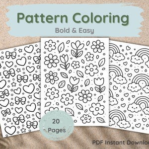 Può includere: Tre pagine da colorare con motivi in bianco e nero con fiocchi, cuori, stelle, fiori, arcobaleni e nuvole. Il testo "Pattern Coloring Bold & Easy" è in alto. Una grafica circolare recita "20 Pagine". Le parole "PDF Instant Download" sono in basso.