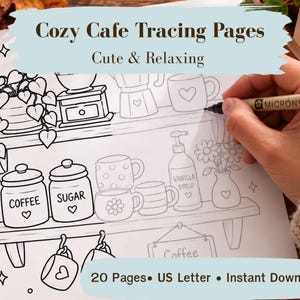 Op de afbeelding: Een set Cozy Cafe overtrekpagina's met lijntekeningen van planken met koffiebussen met het label COFFEE en SUGAR, mokken, een fles vanillesiroop en een plant. De tekst luidt Cozy Cafe Tracing Pages, Cute & Relaxing, 20 Pages US Letter Instant Download.