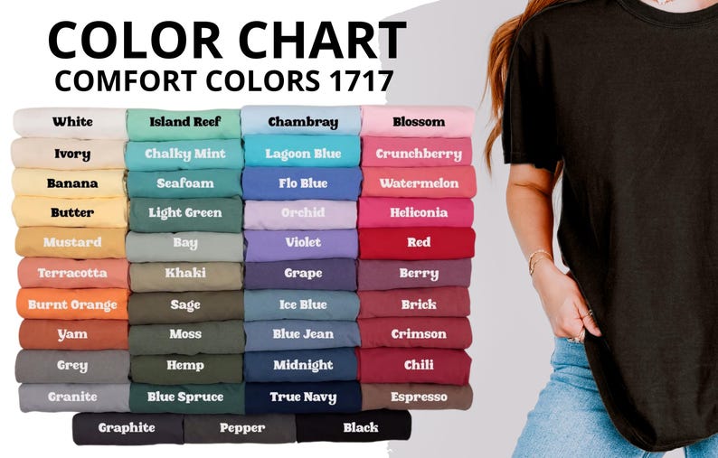 May include: A Comfort Colors 1717 color chart displaying a grid of folded t-shirts in various shades including white, ivory, banana, butter, mustard, terracotta, burnt orange, yam, grey, granite, island reef, chalky mint, seafoam, light green, bay, khaki, sage, moss, hemp, blue spruce, chambray, lagoon blue, flo blue, orchid, violet, grape, ice blue, blue jean, midnight, true navy, blossom, crunchberry, watermelon, heliconia, red, berry, brick, crimson, chili, espresso, graphite, pepper, and black.