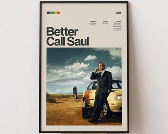 May include: A framed poster for the television show "Better Call Saul" with a beige background. The poster features the show's title in large black letters, a photo of a man in a suit, and a yellow and red car. The year 2015 is printed at the top.