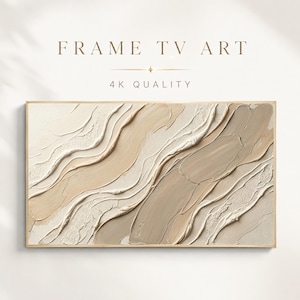 May include: A rectangular digital artwork for a television screen featuring thick, textured impasto brushstrokes in shades of beige, cream, and taupe. The image includes the text FRAME TV ART and 4K QUALITY at the top in a neutral font.