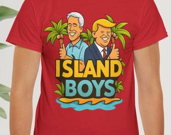 Island Boys Parody Political Cartoon T-Shirt, Satirical Humor Graphic Tee Gift