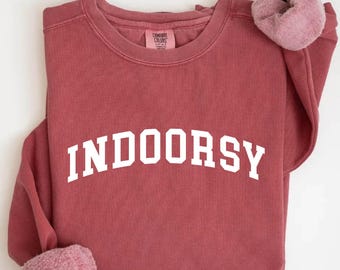 Indoorsy Sweatshirt – Cozy Introvert Crewneck Hoodie, Gildan & Comfort Colors Relaxed Style