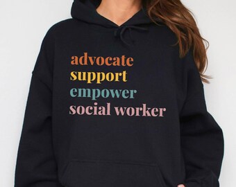Advocate Support Empower Social Worker Sweatshirt, School Social Worker Hoodie, Gift for Social Worker, Social Work Graduation Gift,MSW Gift
