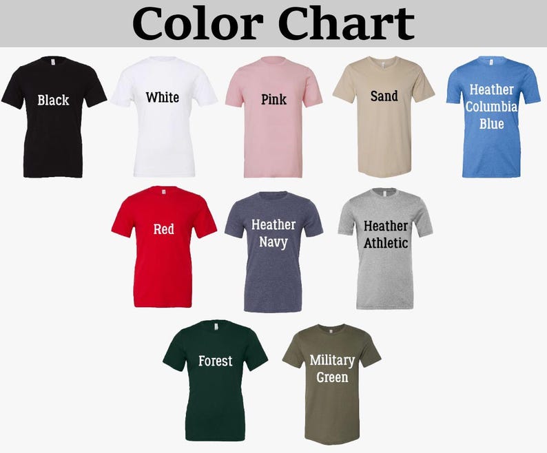 May include: A colour chart showing t-shirts in various colours. The chart includes black, white, pink, sand, and heather blue shirts. Additional colours are red, heather navy, heather athletic, forest green, and military green. The text "Color Chart" is at the top.