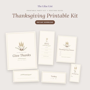 Op de afbeelding: Een printbare Thanksgiving-feestset met crèmekleurige kaarten voorzien van tarwe- en bloemillustraties. De tekst bevat The Lilac List, Printable Party Kit + Hosting Guide, Thanksgiving Printable Kit, Instant Download, Give Thanks, Menu, Thanksgiving Dinner, Turkey en To/From-labels.