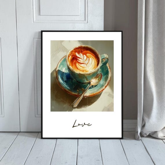 Coffee Poster – Cappuccino Latte Art Print with “Love”, Cozy Kitchen Decor, Digital Download