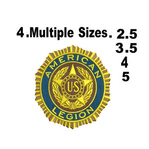 May include: Embroidered patch featuring the words "AMERICAN LEGION" in a circular design. The patch has a gold border and a blue center with a gold star and the letters "US". The text "4. Multiple Sizes. 2.5 3.5 4 5" is above the patch.