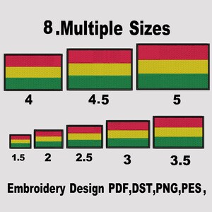 May include: An image displays eight rectangular embroidery designs of a flag with red, yellow, and green horizontal stripes. The sizes range from 1.5 to 5 inches. Text at the top reads "8. Multiple Sizes." Below, it says "Embroidery Design PDF, DST, PNG, PES."