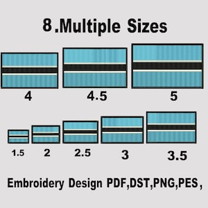 May include: An image displays eight rectangular designs resembling flags, each with a light blue background, a black stripe, and a white stripe. Sizes range from 1.5 to 5 inches. Text reads "8. Multiple Sizes" and "Embroidery Design PDF, DST, PNG, PES."
