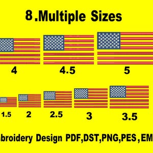 May include: A yellow background displays multiple sizes of an American flag design. The flags range in size from 3.8 cm to 12.7 cm in length. The text "8. Multiple Sizes" and "Embroidery Design PDF, DST, PNG, PES, EMB" are also present.