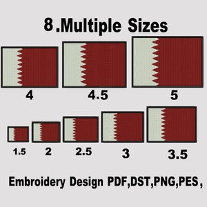 May include: An image showcasing eight embroidery designs of the Qatar flag in various sizes, ranging from 1.5 to 5 inches in width. The flag design features a maroon field with a white serrated edge on the left. Text at the bottom reads "Embroidery Design PDF, DST, PNG, PES,"